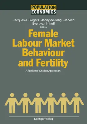 Siegers / Imhoff / Jong-Gierveld |  Female Labour Market Behaviour and Fertility | Buch |  Sack Fachmedien