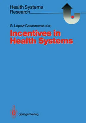 Lopez-Casasnovas |  Incentives in Health Systems | eBook | Sack Fachmedien