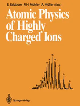 Salzborn / Müller / Mokler |  Atomic Physics of Highly Charged Ions | Buch |  Sack Fachmedien