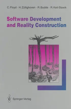 Floyd / Züllighoven / Budde |  Software Development and Reality Construction | Buch |  Sack Fachmedien