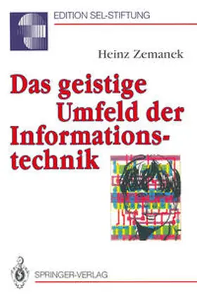 Zemanek |  Das geistige Umfeld der Informationstechnik | eBook | Sack Fachmedien