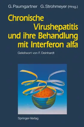Paumgartner / Strohmeyer |  Chronische Virushepatitis und ihre Behandlung mit Interferon alfa | Buch |  Sack Fachmedien