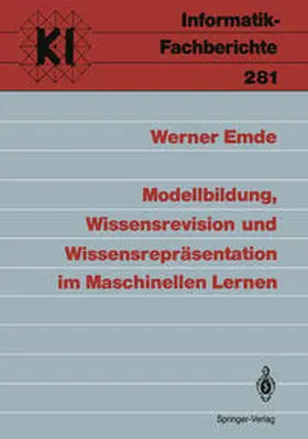 Emde | Modellbildung, Wissensrevision und Wissensrepräsentation im Maschinellen Lernen | E-Book | sack.de