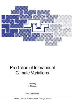 Shukla |  Prediction of Interannual Climate Variations | Buch |  Sack Fachmedien