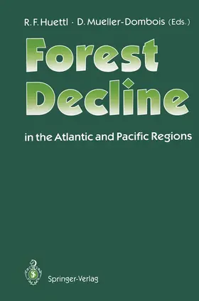 Huettl / Mueller-Dombois |  Forest Decline in the Atlantic and Pacific Region | Buch |  Sack Fachmedien