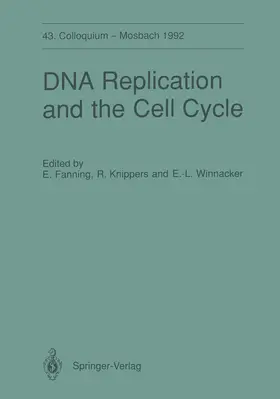 Fanning / Knippers / Winnacker |  DNA Replication and the Cell Cycle | Buch |  Sack Fachmedien