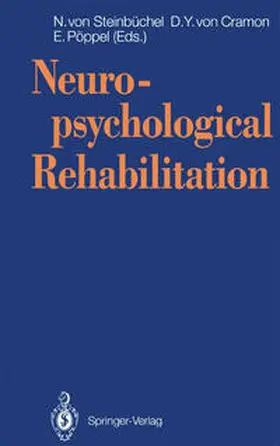 Steinbüchel / Cramon / Pöppel |  Neuropsychological Rehabilitation | eBook | Sack Fachmedien