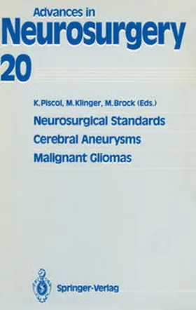 Piscol / Klinger / Brock |  Neurosurgical Standards, Cerebral Aneurysms, Malignant Gliomas | eBook | Sack Fachmedien