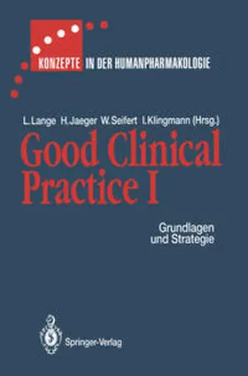 Lange / Jaeger / Seifert |  Good Clinical Practice I | eBook | Sack Fachmedien