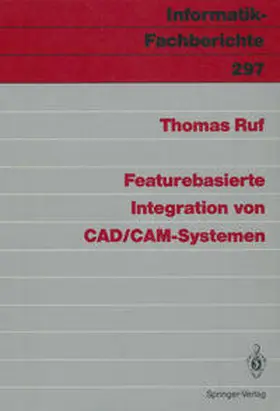 Ruf |  Featurebasierte Integration von CAD/CAM-Systemen | eBook | Sack Fachmedien