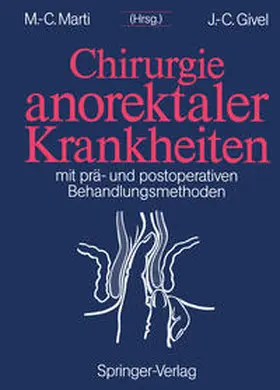 Marti / Givel |  Chirurgie anorektaler Krankheiten | eBook | Sack Fachmedien