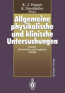 Dieckhöfer / Paquet |  Allgemeine physikalische und klinische Untersuchungen | Buch |  Sack Fachmedien