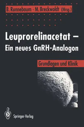 Runnebaum / Breckwoldt |  Leuprorelinacetat — Ein neues GnRH-Analogon | eBook | Sack Fachmedien