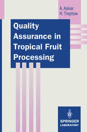 Askar / Treptow |  Quality Assurance in Tropical Fruit Processing | eBook | Sack Fachmedien