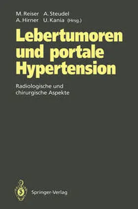 Reiser / Steudel / Hirner |  Lebertumoren und portale Hypertension | eBook | Sack Fachmedien