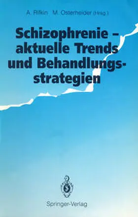 Rifkin / Osterheider |  Schizophrenie — aktuelle Trends und Behandlungsstrategien | eBook | Sack Fachmedien