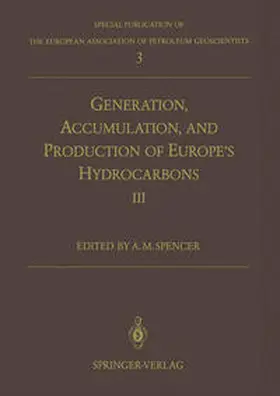 Spencer |  Generation, Accumulation and Production of Europe’s Hydrocarbons III | eBook | Sack Fachmedien