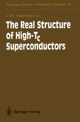 Shekhtman | The Real Structure of High-Tc Superconductors | E-Book | sack.de