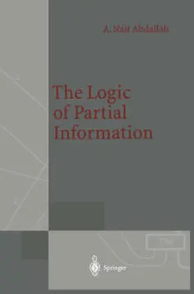 Nait Abdallah |  The Logic of Partial Information | eBook | Sack Fachmedien