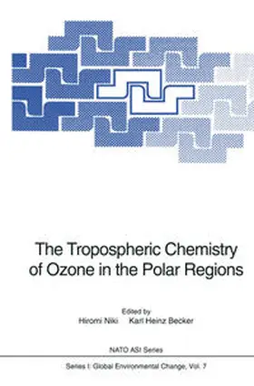 Niki / Becker |  The Tropospheric Chemistry of Ozone in the Polar Regions | eBook | Sack Fachmedien