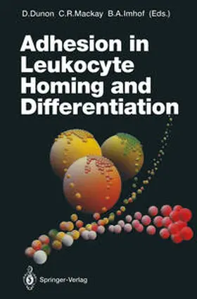 Dunon / Mackay / Imhof |  Adhesion in Leukocyte Homing and Differentiation | eBook | Sack Fachmedien