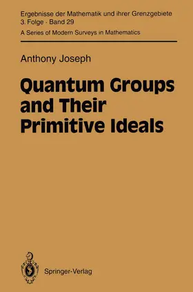 Joseph |  Quantum Groups and Their Primitive Ideals | Buch |  Sack Fachmedien