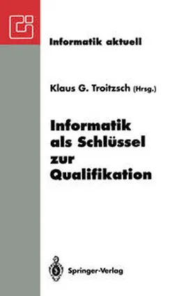 Troitzsch |  Informatik als Schlüssel zur Qualifikation | eBook | Sack Fachmedien