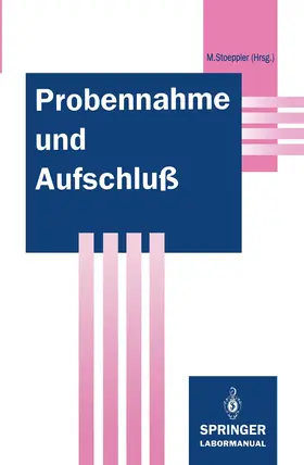 Stoeppler |  Probennahme und Aufschluß | Buch |  Sack Fachmedien