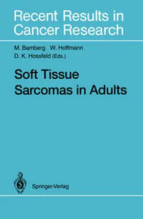 Bamberg / Hoffmann / Hossfeld |  Soft Tissue Sarcomas in Adults | eBook | Sack Fachmedien