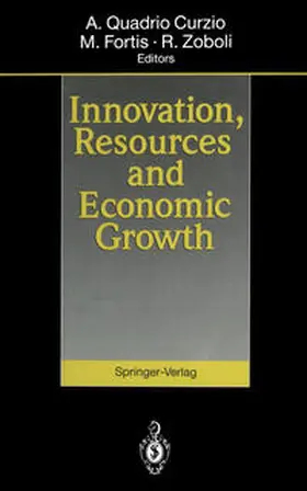 Quadrio Curzio / Fortis / Zoboli |  Innovation, Resources and Economic Growth | eBook | Sack Fachmedien
