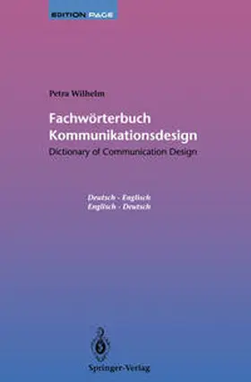 Wilhelm |  Fachwörterbuch Kommunikationsdesign / Dictionary of Communication Design | eBook | Sack Fachmedien