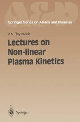Tsytovich |  Lectures on Non-linear Plasma Kinetics | eBook | Sack Fachmedien