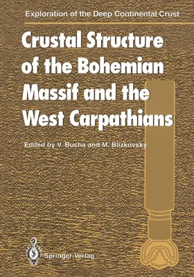 Blizkovsky / Bucha |  Crustal Structure of the Bohemian Massif and the West Carpathians | Buch |  Sack Fachmedien