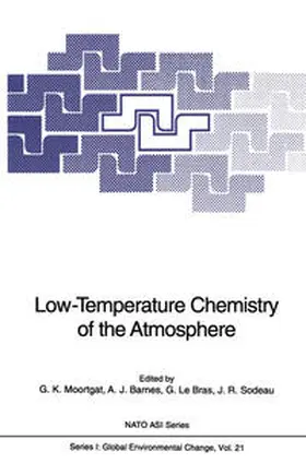 Moortgat / Barnes / Le Bras |  Low-Temperature Chemistry of the Atmosphere | eBook | Sack Fachmedien