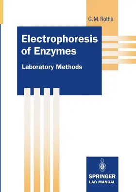 Rothe |  Electrophoresis of Enzymes | Buch |  Sack Fachmedien