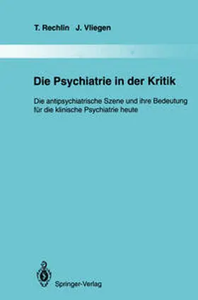 Rechlin / Vliegen |  Die Psychiatrie in der Kritik | eBook | Sack Fachmedien