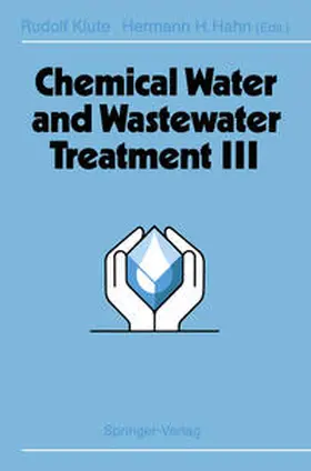 Klute / Hahn |  Chemical Water and Wastewater Treatment III | eBook | Sack Fachmedien