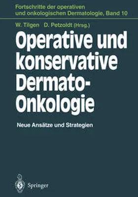 Tilgen / Petzoldt |  Operative und konservative Dermato-Onkologie | eBook | Sack Fachmedien