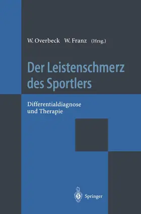 Franz / Overbeck |  Der Leistenschmerz des Sportlers | Buch |  Sack Fachmedien