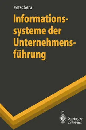 Vetschera |  Informationssysteme der Unternehmensführung | eBook | Sack Fachmedien