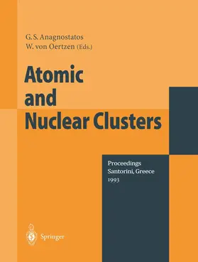 Oertzen / Anagostatos |  Atomic and Nuclear Clusters | Buch |  Sack Fachmedien