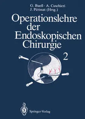 Bueß / Cuschieri / Perissat |  Operationslehre der Endoskopischen Chirurgie | eBook | Sack Fachmedien