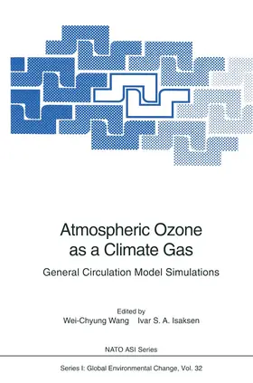 Isaksen / Wang |  Atmospheric Ozone as a Climate Gas | Buch |  Sack Fachmedien