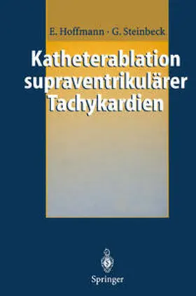 Hoffmann / Steinbeck |  Katheterablation supraventrikulärer Tachykardien | eBook | Sack Fachmedien