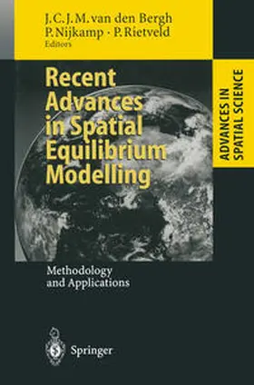 Bergh / Nijkamp / Rietveld |  Recent Advances in Spatial Equilibrium Modelling | eBook | Sack Fachmedien