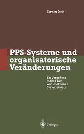 Stein |  PPS-Systeme und organisatorische Veränderungen | eBook | Sack Fachmedien