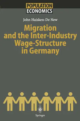 Haisken-De New |  Migration and the Inter-Industry Wage Structure in Germany | eBook | Sack Fachmedien