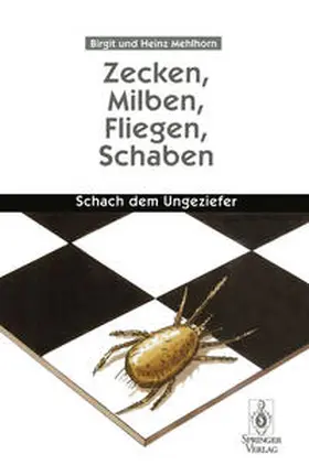 Mehlhorn |  Zecken, Milben, Fliegen, Schaben | eBook | Sack Fachmedien