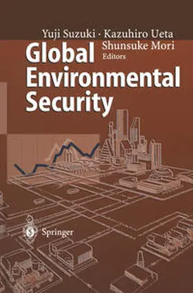 Suzuki / Ueta / Mori |  Global Environmental Security | eBook | Sack Fachmedien