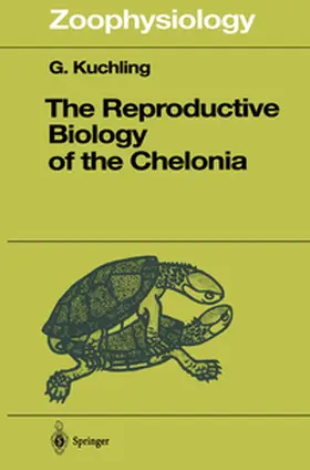 Kuchling |  The Reproductive Biology of the Chelonia | eBook | Sack Fachmedien